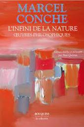 L'infini de la nature : oeuvres philosophiques | Conche, Marcel. Auteur