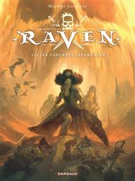 Raven t.02 : Les contrées infernales | Lauffray, Mathieu. Auteur