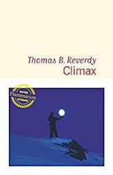 Climax | Reverdy, Thomas B.. Auteur