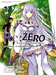 Re : Zero t.01 : Quatrième arc : Le Sanctuaire et la sorcière de l'Avarice | Nagatsuki, Tappei. Auteur