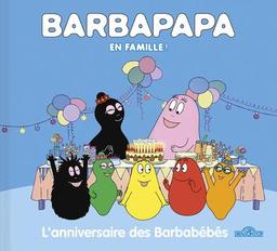 Barbapapa : en famille ! : l'anniversaire des Barbabébés | Tison, Annette. Auteur