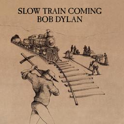 Slow train coming [vinyle] | Dylan, Bob