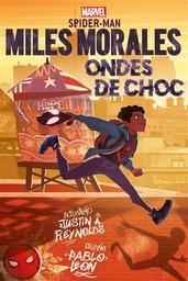Spider-Man Miles Morales | Reynolds, Justin A.. Auteur