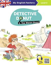 Detective donut : The Welsh Ghost | Bisson, Sarah. Auteur