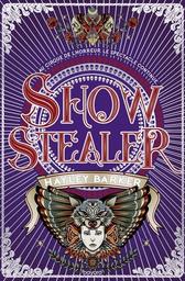 Show Stopper t.02 : show stealer | Barker, Hayley. Auteur
