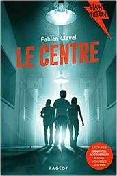 Le Centre | Clavel, Fabien. Auteur
