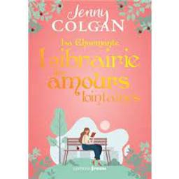 La charmante librairie des amours lointains | Colgan, Jenny. Auteur