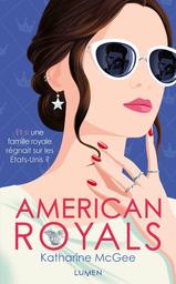 American royals t.01 | McGee, Katharine. Auteur