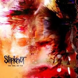 The end, so far [CD] / Slipknot | Slipknot