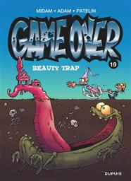 Game Over t.19 : Beauty trap | Midam. Auteur