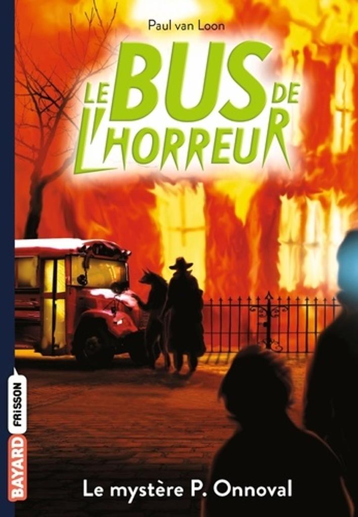 Le bus de l'horreur t.04 1/2 : le mystère P. Onnoval | 