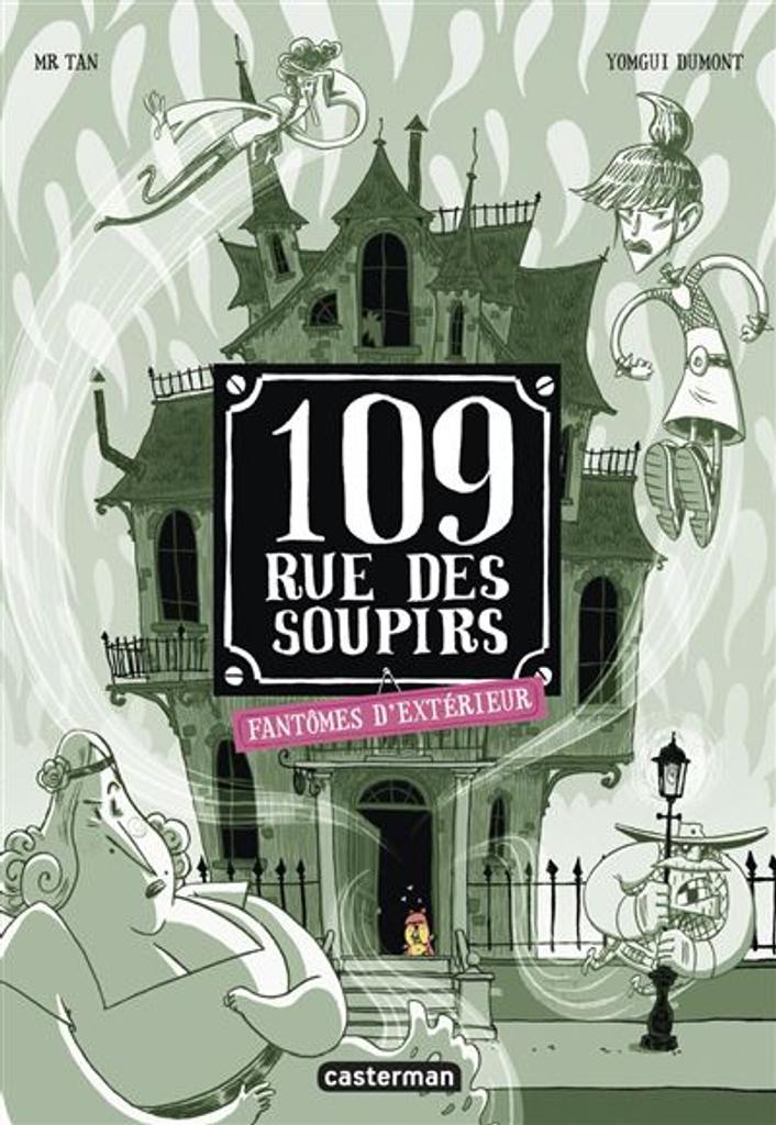 109 Rue des Soupirs t.03 : Fantômes d'extérieur | 