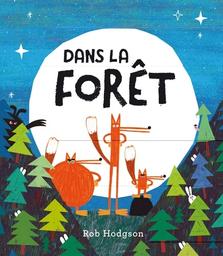 Dans la forêt | Hodgson, Rob. Auteur