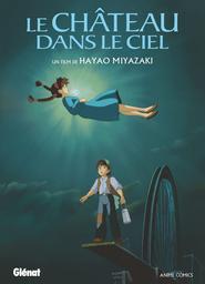 Le Château dans le Ciel | Miyazaki, Hayao. Auteur