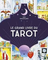 Le grand livre du Tarot | Magdaleno, Sam. Auteur