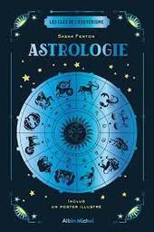 Les clés de l'ésotérisme : Astrologie | Fenton, Sasha. Auteur