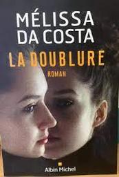 La doublure | Da Costa, Mélissa. Auteur