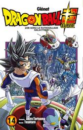 Dragon Ball Super t.14 : Son Goku le patrouilleur galactique | Toriyama, Akira. Auteur