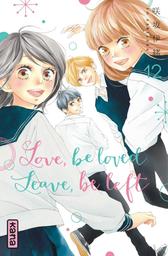 Love, be loved. Leave, be left. t.12 | Sakisaka, Io. Auteur