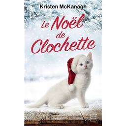 Le Noël de Clochette | McKanagh, Kristen. Auteur