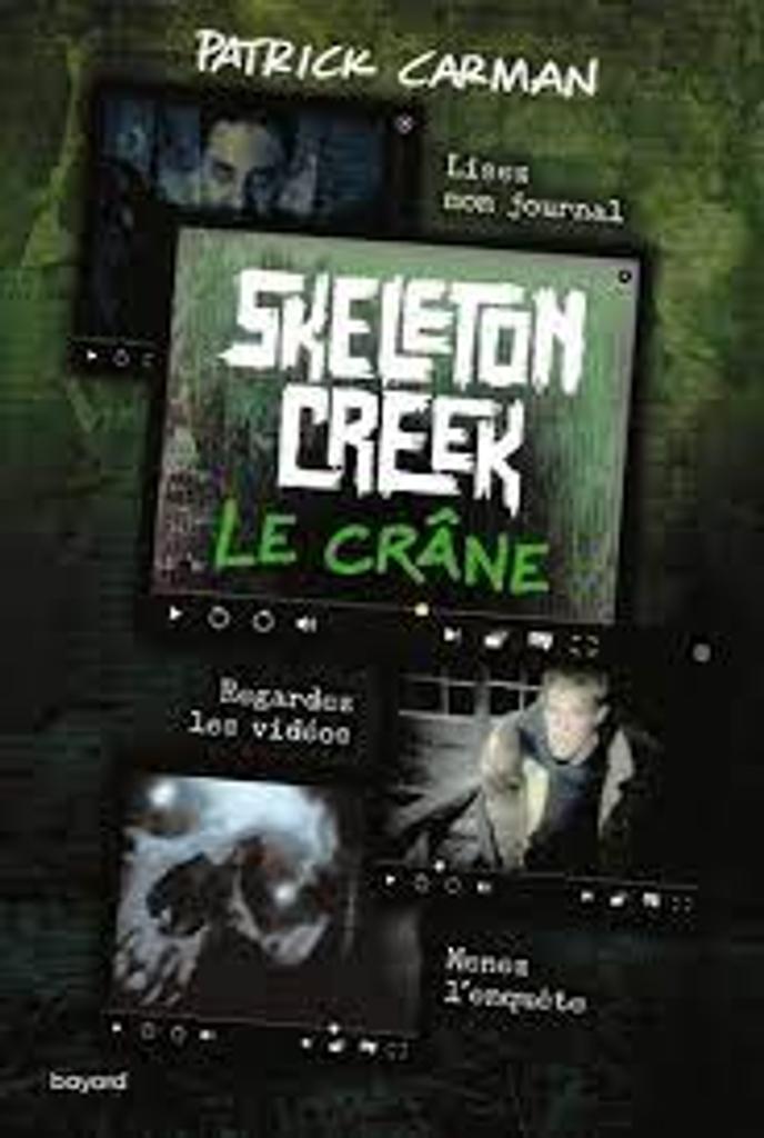 Skeleton Creek t.03 : le crâne | 