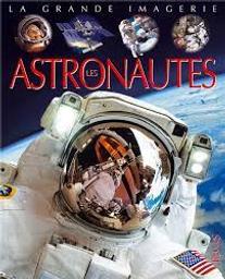 Les astronautes | Delaroche, Jack. Auteur