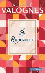 La Ritournelle | Valognes, Aurélie. Auteur