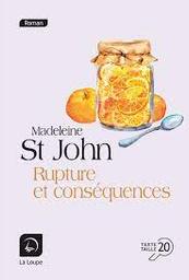 Rupture et conséquences | St John, Madeleine. Auteur