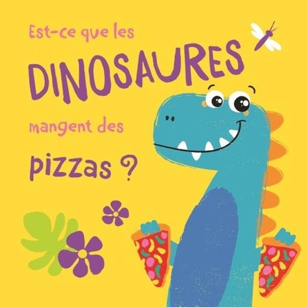 Est-ce que les dinosaures mangent des pizzas ? | 