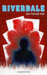 Riverdale t.05 : The poison pen | Ostow, Micol. Auteur
