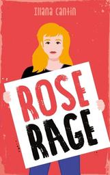 Rose Rage | Cantin, Illana. Auteur
