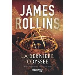 La dernière odyssée | Rollins, James. Auteur