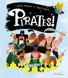 Pirates ! | Condon , John. Auteur