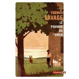 Le pouvoir du chien | Savage, Thomas. Auteur
