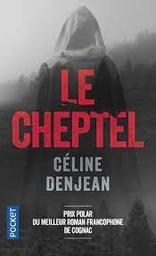 Le cheptel | Denjean, Céline. Auteur