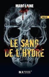 Le sang de L'Hydre | Laine, Marc. Auteur