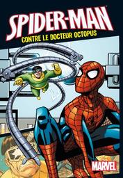 Spider-Man contre le Docteur Octopus | Jaillet, Nicolas. Auteur