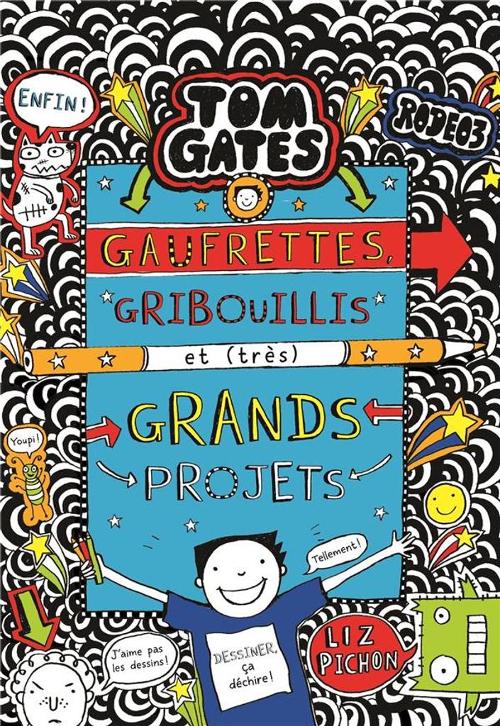 Tom Gates t.14 : Gaufrettes, gribouillis et (très) grands projets | 