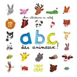 ABC des animaux ! : mon abécédaire en relief | Cheval, Maëlle. Auteur