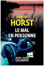 Le mal en personne | Horst, John Lier. Auteur