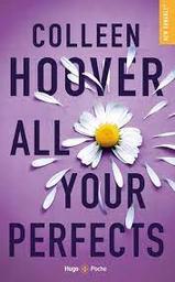 All your perfects | Hoover, Colleen. Auteur