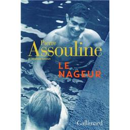 Le nageur | Assouline, Pierre. Auteur