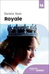 Royale | Steel, Danielle. Auteur