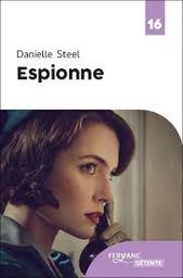 Espionne | Steel, Danielle. Auteur
