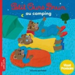 Petit ours brun au camping | Bour, Danièle. Auteur