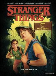 Stranger Things t.04 : Colo de sciences | Houser, Jody. Auteur