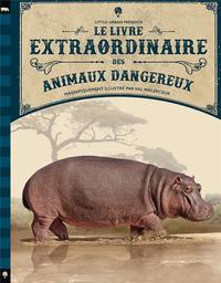 Le livre extraordinaire des animaux dangereux | Jackson, Tom. Auteur