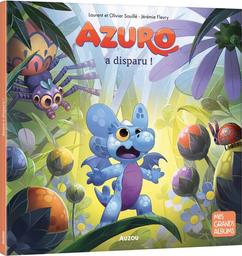 Azuro a disparu ! | Souillé, Laurent. Auteur