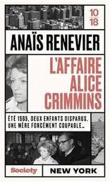 L'affaire Alice Crimmins | Renevier, Anaïs. Auteur