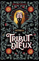 Le tribut des Dieux t.01 : Octavia | Guillou, Bleuenn. Auteur